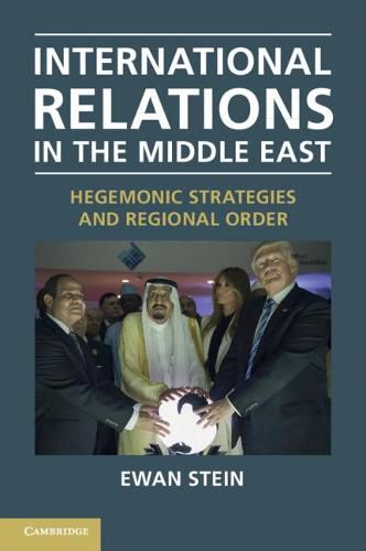 Cover image for International Relations in the Middle East: Hegemonic Strategies and Regional Order