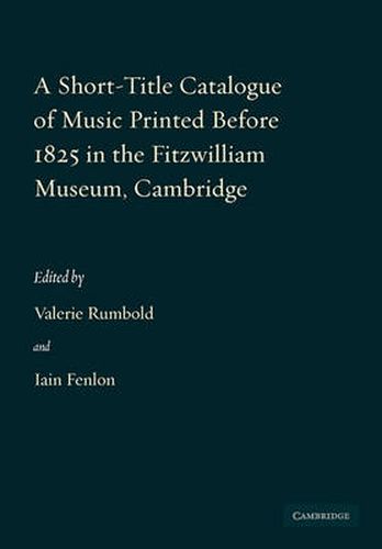 A Short-Title Catalogue of Music Printed before 1825 in the Fitzwilliam Museum, Cambridge