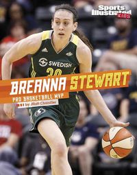 Cover image for Breanna Stewart: Pro Basketball MVP