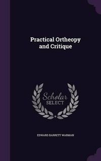 Cover image for Practical Ortheopy and Critique