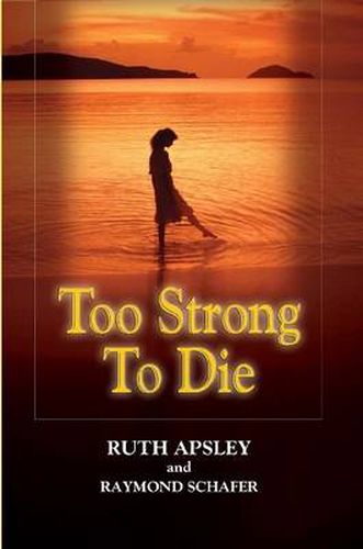 Cover image for Too Strong To Die