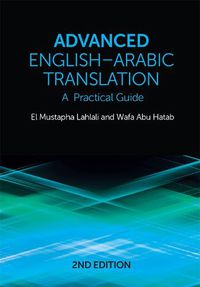 Cover image for Advanced English-Arabic Translation: A Practical Guide