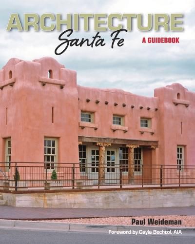 Cover image for ARCHITECTURE Santa Fe: A Guidebook