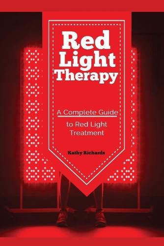 Red Light Therapy: A Complete Guide to Red Light Treatment