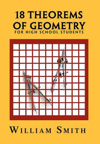 Cover image for 18 Theorems of Geometry: For High School Students