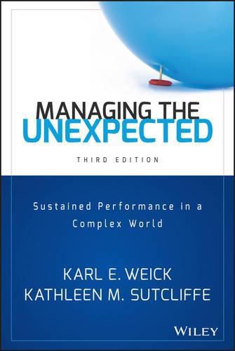 Cover image for Managing the Unexpected: Sustained Performance in a Complex World