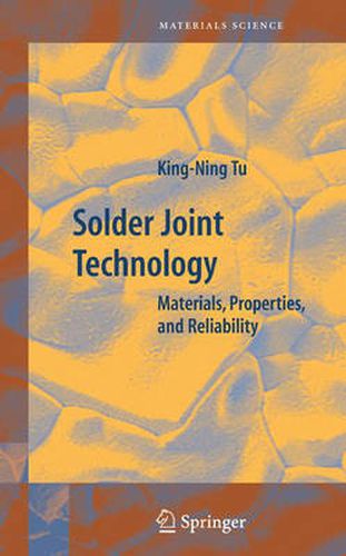 Cover image for Solder Joint Technology: Materials, Properties, and Reliability