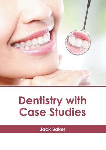 Cover image for Dentistry with Case Studies