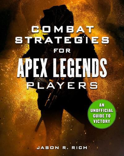 Cover image for Combat Strategies for Apex Legends Players: An Unofficial Guide to Victory