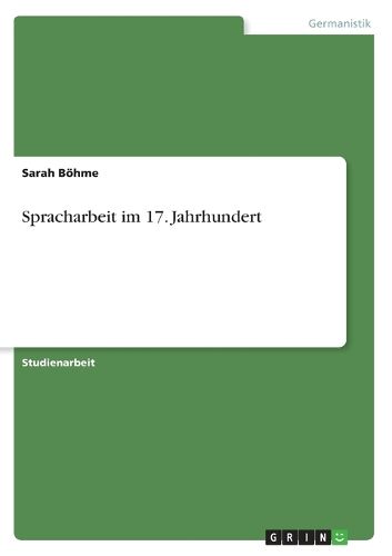 Cover image for Spracharbeit im 17. Jahrhundert