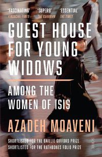 Cover image for Guest House for Young Widows: among the women of ISIS