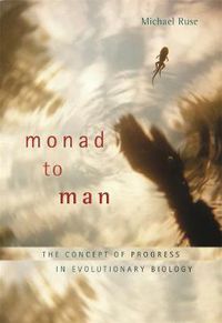 Cover image for Monad to Man: The Concept of Progress in Evolutionary Biology