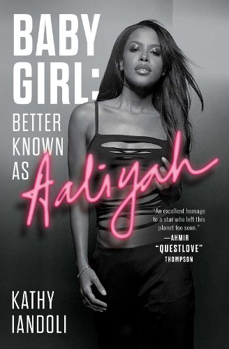 Baby Girl: Better Known as Aaliyah