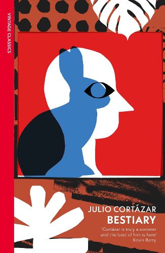 Cover image for Bestiary: The Selected Stories of Julio Cortazar