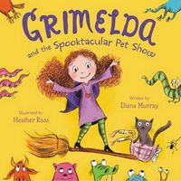 Cover image for Grimelda And The Spooktacular Pet Show