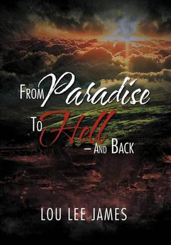 Cover image for From Paradise to Hell - And Back