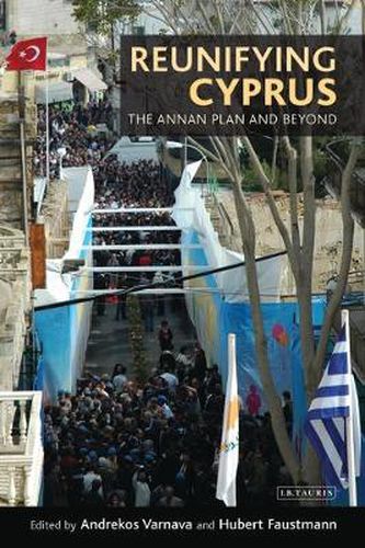 Cover image for Reunifying Cyprus: The Annan Plan and Beyond