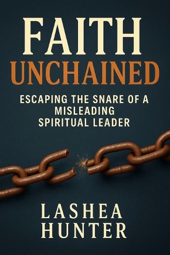 Cover image for Faith Unchained