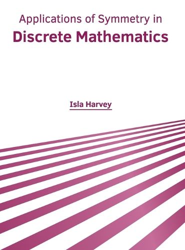 Cover image for Applications of Symmetry in Discrete Mathematics