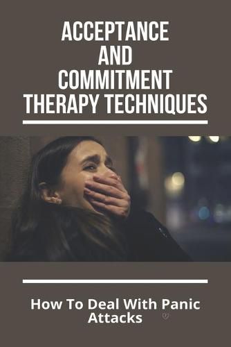 Cover image for Acceptance And Commitment Therapy Techniques