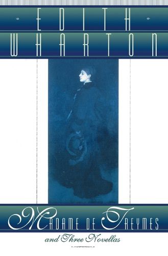 Madame De Treymes  and Three Novels