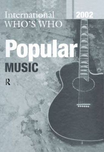 Cover image for Intl Whos Who Popular Mus 2002