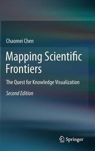 Cover image for Mapping Scientific Frontiers: The Quest for Knowledge Visualization