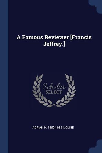 Cover image for A Famous Reviewer [francis Jeffrey.]