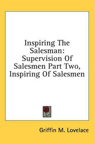 Inspiring the Salesman: Supervision of Salesmen Part Two, Inspiring of Salesmen