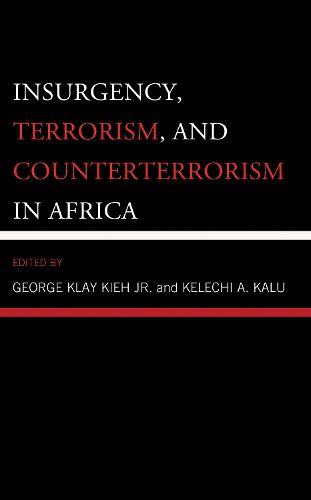 Cover image for Insurgency, Terrorism, and Counterterrorism in Africa