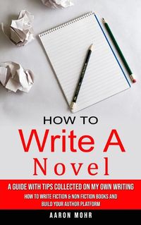 Cover image for How to Write a Novel