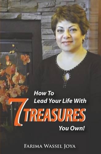 Cover image for How to Lead Your Life with 7 Treasures You Own!: The Art of Living