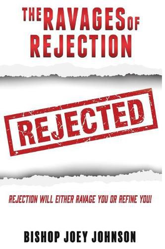 Cover image for The Ravages of Rejection