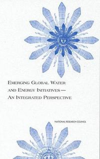 Cover image for Emerging Global Water and Energy Initiatives- An Integrated Perspective