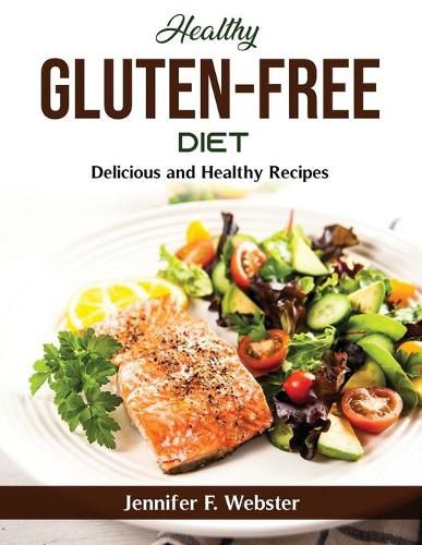 Cover image for Healthy Gluten-Free Diet: Delicious and Healthy Recipes