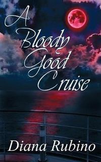 Cover image for A Bloody Good Cruise