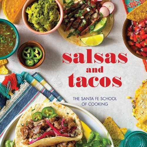 Cover image for Salsas and Tacos: The Santa Fe School of Cooking