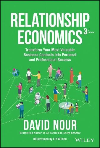 Cover image for Relationship Economics: Transform Your Most Valuable Business Contacts Into Personal and Professional Success