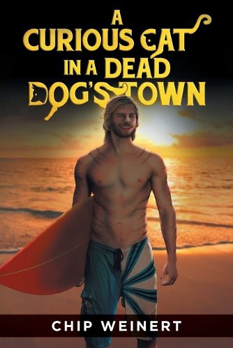 Cover image for A Curious Cat In A Dead Dog's Town