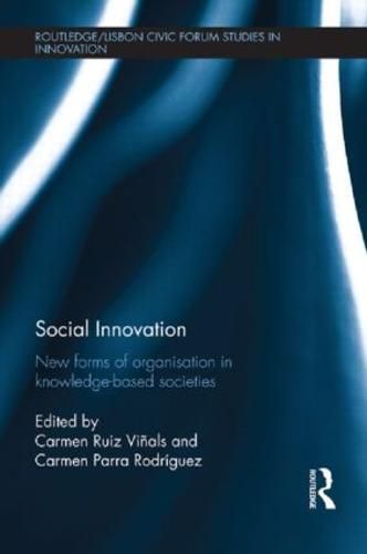 Cover image for Social Innovation: New Forms of Organisation in Knowledge-Based Societies