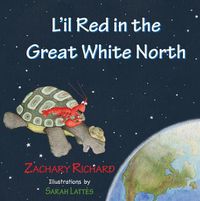 Cover image for L'Il Red in the Great White North