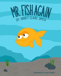 Cover image for Mr. Fish Again