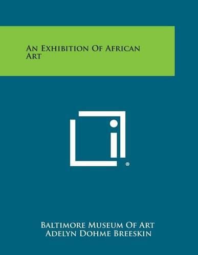 Cover image for An Exhibition of African Art