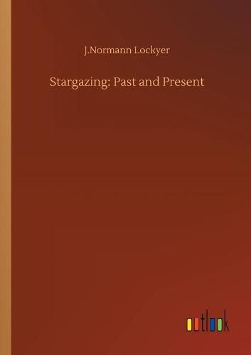 Cover image for Stargazing: Past and Present