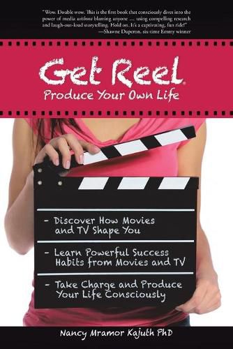Cover image for Get Reel: Produce Your Own Life