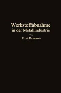 Cover image for Die Praktische Werkstoffabnahme in Der Metallindustrie