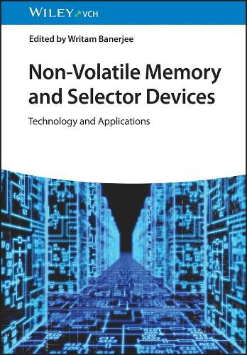 Cover image for Non-Volatile Memory and Selector Devices