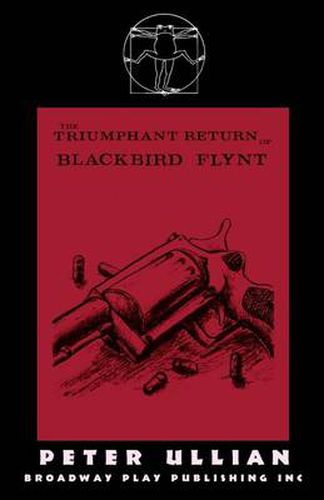 Cover image for The Triumphant Return of Blackbird Flynt