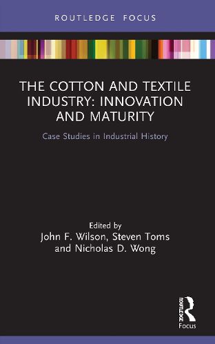Cover image for The Cotton and Textile Industry: Innovation and Maturity