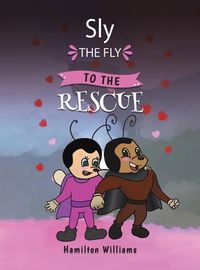 Cover image for Sly the Fly to the Rescue